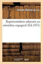 Representation Adressee Au Ministere Espagnol