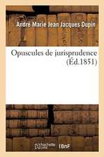 Opuscules de Jurisprudence