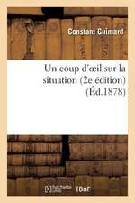 Un Coup D'Oeil Sur La Situation (2e Edition)