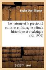 Le Lyrisme Et La Preciosite Cultistes En Espagne