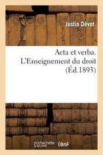 ACTA Et Verba. L'Enseignement Du Droit, L'Enseignement Primaire Professionnel