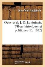 Oeuvres, Pieces Historiques Et Politiques