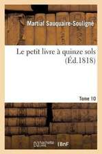 Le Petit Livre a Quinze Sols Tome 10