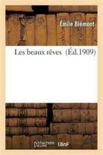 Les Beaux Rêves