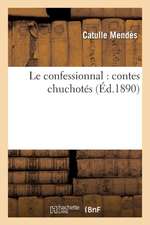 Le Confessionnal: Contes Chuchotés