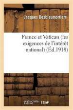 France Et Vatican Les Exigences de l'Intérêt National