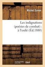 Les Indignations (Poesies de Combat)