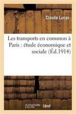 Les Transports En Commun À Paris: Étude Économique Et Sociale