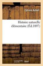 Histoire Naturelle Élémentaire