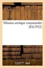 Mission Arctique Commantée