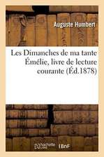 Les Dimanches de Ma Tante Émélie, Livre de Lecture Courante