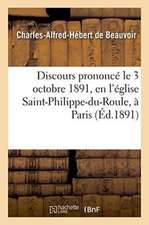 Discours Prononcé Le 3 Octobre 1891, En l'Église Saint-Philippe-Du-Roule, À Paris, Mariage