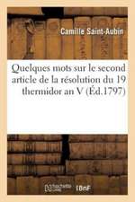 Quelques Mots Sur Le Second Article de la Résolution Du 19 Thermidor an V