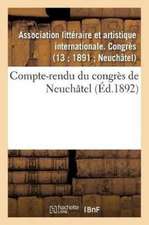 Compte-Rendu Du Congrès de Neuchâtel