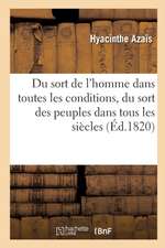 Sort de l'Homme Dans Toutes Les Conditions, Et Plus Particulièrement Du Sort Du Peuple Français. T03