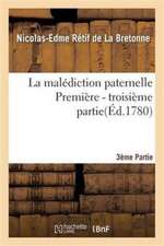 La Malédiction Paternelle - Troisième Partie