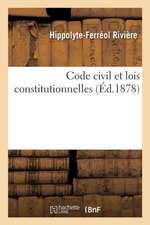 Code Civil Et Lois Constitutionnelles