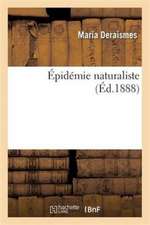 Épidémie Naturaliste