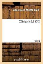 Olivia. Tome 2