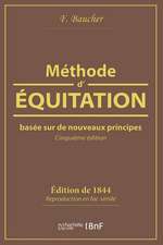 Méthode d'Équitation Basée Sur de Nouveaux Principes