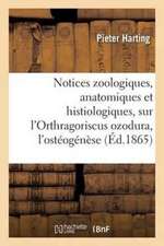 Notices Zoologiques, Anatomiques Et Histiologiques, Sur l'Orthragoriscus Ozodura, Suivies