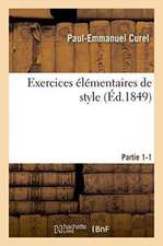 Exercices Élémentaires de Style. Partie 1-1