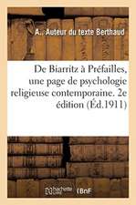 de Biarritz À Préfailles, Une Page de Psychologie Religieuse Contemporaine. 2e Édition