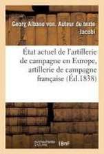 État Actuel de l'Artillerie de Campagne En Europe, Artillerie de Campagne Française