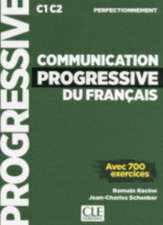 Communication progressive du francais - Niveau perfectionnement (C1/C2) + CD