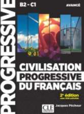 Civilisation progressive du francais - Niveau avance (B2/C1) + CD