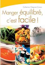 Manger équilibré, c'est facile !