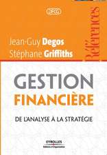 Gestion financière: De l'analyse à la stratégie