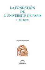 La Fondation de L'Universite de Paris: (1200-1260)