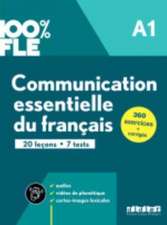 100% FLE A1. Communication essentielle du français - Übungsbuch