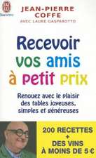 Recevoir Vos Amis a Petits Prix