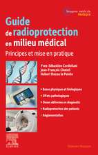 Guide de radioprotection en milieu médical: Principes et mise en pratique