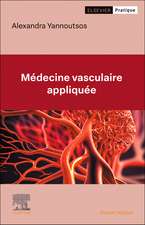 Médecine vasculaire appliquée: Aide à la décision clinique, diagnostic et prise en charge