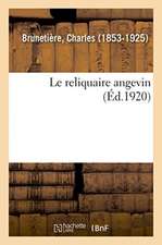 Le reliquaire angevin