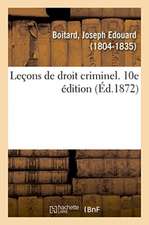 Leçons de Droit Criminel. 10e Édition