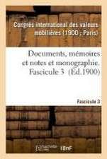 Documents, Mémoires Et Notes Et Monographie. Fascicule 3