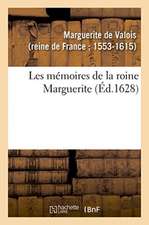 Les mémoires de la roine Marguerite