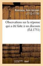 Observations Sur La Réponse Qui a Été Faite À Un Discours