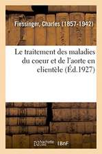 Le traitement des maladies du coeur et de l'aorte en clientèle