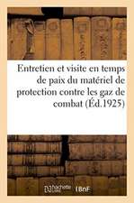 Instruction Sur l'Entretien Et La Visite En Temps de Paix Du Matériel de Protection