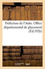 Préfecture de l'Aube. Office Départemental de Placement. Commission Paritaire Administrative