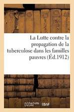 La Lutte Contre La Propagation de la Tuberculose Dans Les Familles Pauvres