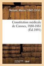 Constitution Médicale de Cannes, 1880-1881