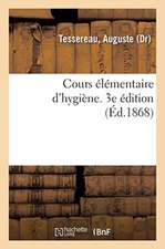 Cours Élémentaire d'Hygiène. 3e Édition