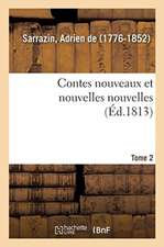 Contes Nouveaux Et Nouvelles Nouvelles. Tome 2