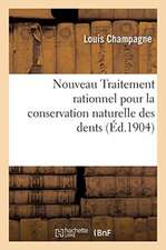 Nouveau Traitement Rationnel Pour La Conservation Naturelle Des Dents